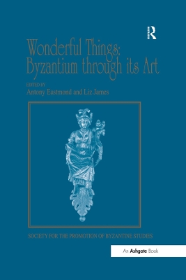 Cover of Wonderful Things: Byzantium through its Art