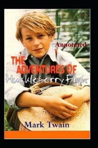 Cover of The Adventures of Huckleberry Finn "Annotated" Children's Play