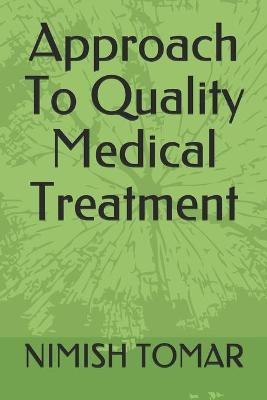 Book cover for Approach To Quality Medical Treatment