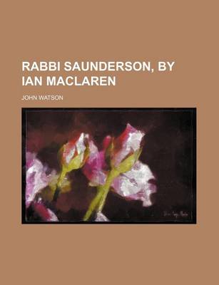 Book cover for Rabbi Saunderson, by Ian MacLaren