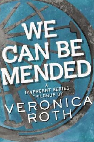 Cover of We Can Be Mended