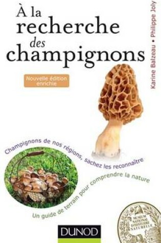 Cover of a la Recherche Des Champignons - 2e. Ed.