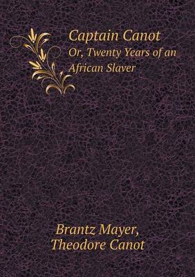 Book cover for Captain Canot Or, Twenty Years of an African Slaver