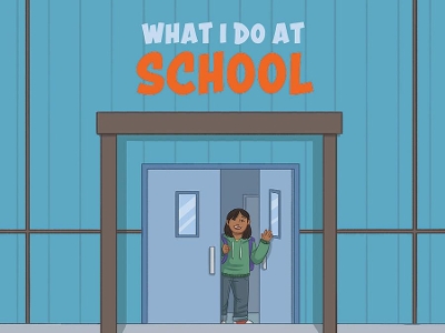 Cover of What I Do at School
