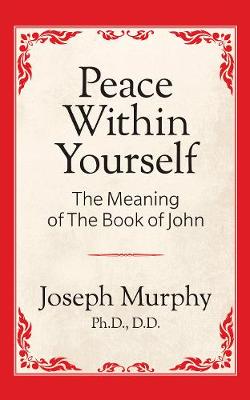 Book cover for Peace Within Yourself: The Meaning of the Book of John