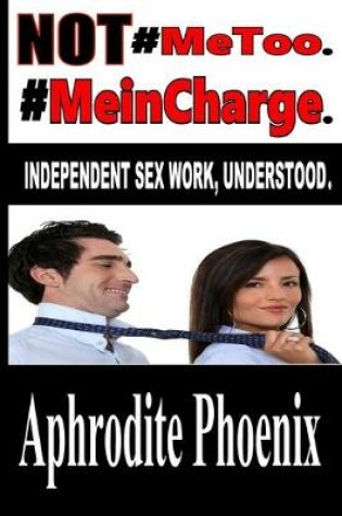 Cover of NOT #MeToo. #MeinCharge.