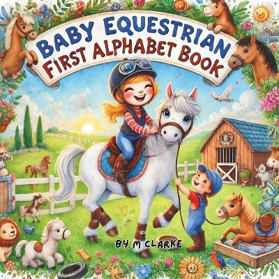 Book cover for Baby Equestrian First Alphabet Book