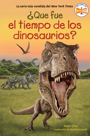 Cover of ¿Qué fue la era de los dinosaurios? (What Was the Age of the Dinosaurs? Spanish Edition)