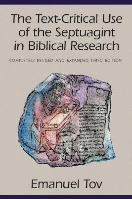 Book cover for The Text-Critical Use of the Septuagint in Biblical Research