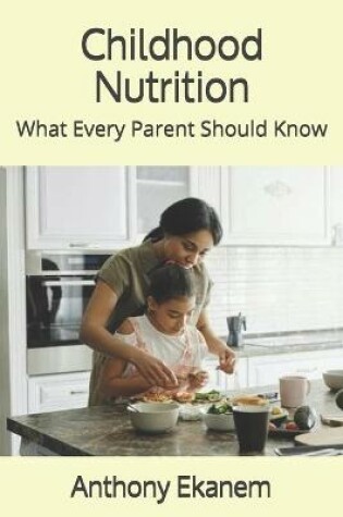 Cover of Childhood Nutrition