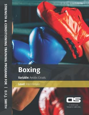 Book cover for DS Performance - Strength & Conditioning Training Program for Boxing, Aerobic Circuits, Intermediate