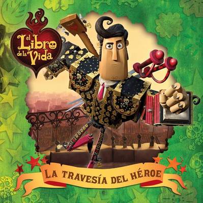 Book cover for La Travesia del Heroe (a Hero's Journey)