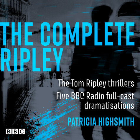 Book cover for The Complete Ripley: The Tom Ripley thrillers