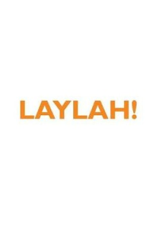 Cover of LAYLAH! Affirmations Notebook & Diary Positive Affirmations Workbook Includes