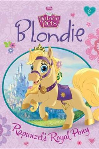 Cover of Blondie: Rapunzel's Royal Pony