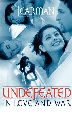 Book cover for Undefeated in Love and War