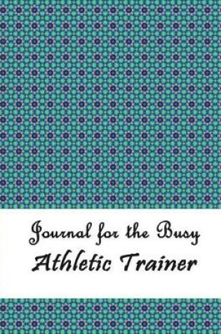 Cover of Journal for the Busy Athletic Trainer