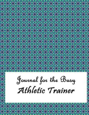 Book cover for Journal for the Busy Athletic Trainer