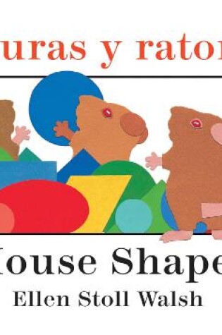 Cover of Mouse Shapes/Figuras Y Ratones