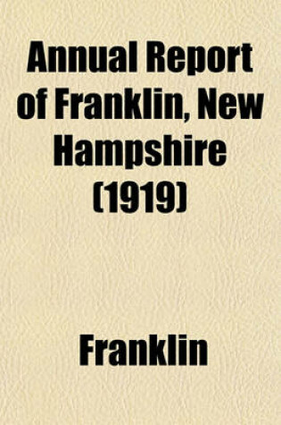 Cover of Annual Report of Franklin, New Hampshire (1919)