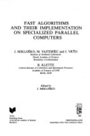 Cover of Fast Algorithms and Their Implementation on Specialized Parallel Computers