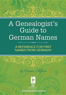 Book cover for A Genealogist's Guide to German Names