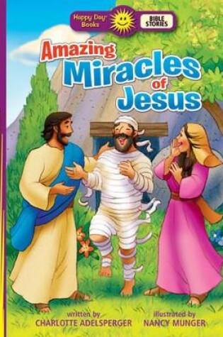 Cover of Amazing Miracles Of Jesus