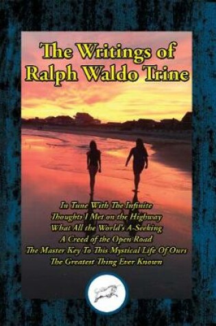 Cover of The Writings of Ralph Waldo Trine