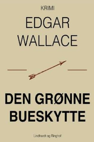 Cover of Den gr�nne bueskytte