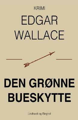 Book cover for Den grønne bueskytte