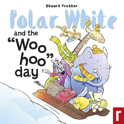Book cover for Polar White and the Woo Hoo Day!