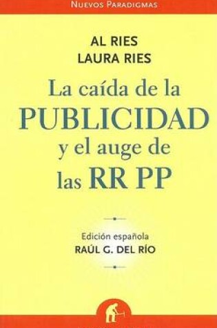 Cover of Caida de La Publicidad y El Auge de RR Pp-V2*