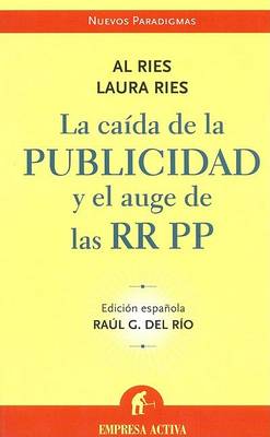 Book cover for Caida de La Publicidad y El Auge de RR Pp-V2*