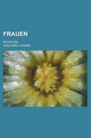 Cover of Frauen; Novellen