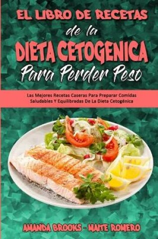 Cover of El Libro De Recetas De La Dieta Cetogenica Para Perder Peso