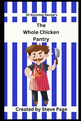 Cover of The Whole Chicken Pantry