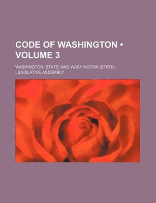 Book cover for Laws of Washington Volume 3