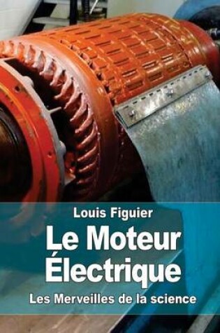 Cover of Le Moteur Électrique