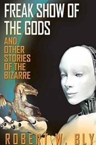 Cover of Freak Show of the Gods: And Other Stories of the Bizarre