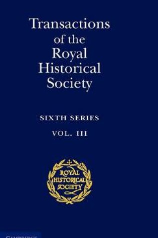 Cover of Transactions of the Royal Historical Society: Volume 3