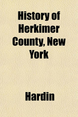 Cover of History of Herkimer County, New York