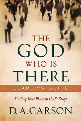 Book cover for The God Who Is There Leader's Guide