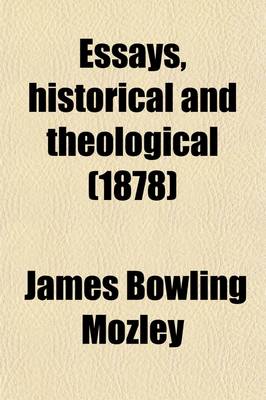 Book cover for Essays, Historical and Theological (Volume 1)