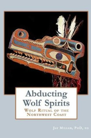 Cover of Abducting Wolf Spirits