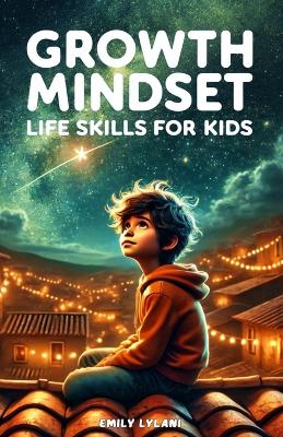 Cover of Growth Mindset - Life Skills for Kids