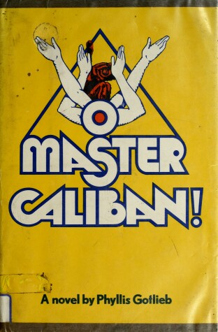 Book cover for O Master Caliban!