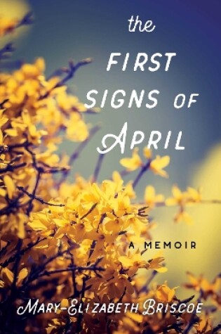 Cover of The First Signs of April