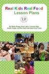 Book cover for Real Kids Real Food Lesson Plans