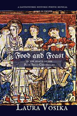 Book cover for Food and Feast in the World of the Blue Bells Chronicles