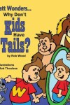 Book cover for Why Don't Kids Have Tails